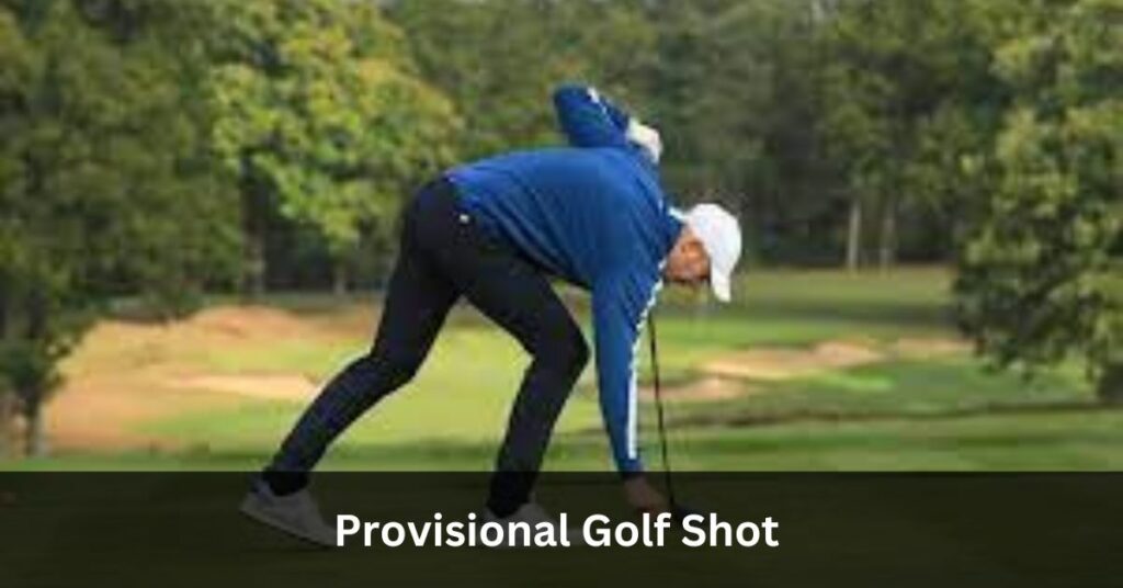 Provisional Golf Shot