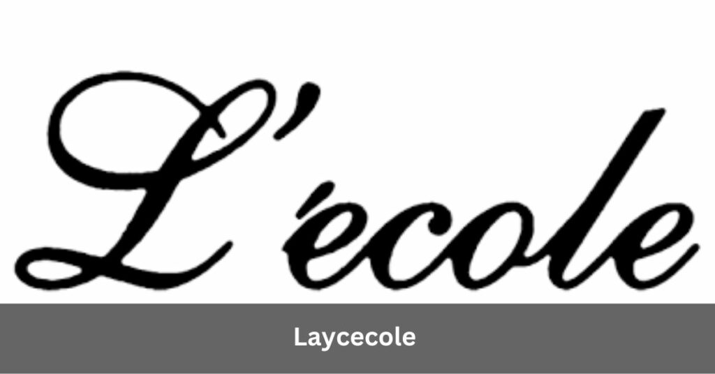 Laycecole